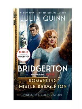 Romancing Mister Bridgerton [Tv Tie-In] - (Bridgertons) by Julia Quinn